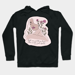 Chrsitian Quote God is Within Her She will not Fall Hoodie